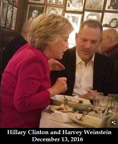 Hillary Clinton had dinner with Hollywood mogul-rapist Harvey Weinstein 5 weeks after she lost election