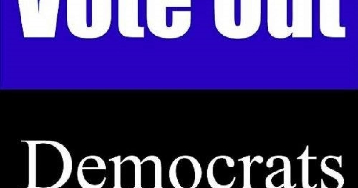 All The Reasons You Need To Know To Vote Out The Democrats
