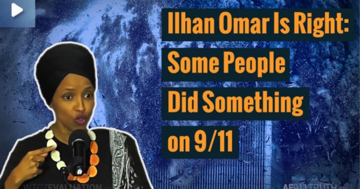 Architects & Engineers For 9/11 Truth: “Ilhan Omar Is Right: Some People Did Something on 9/11”