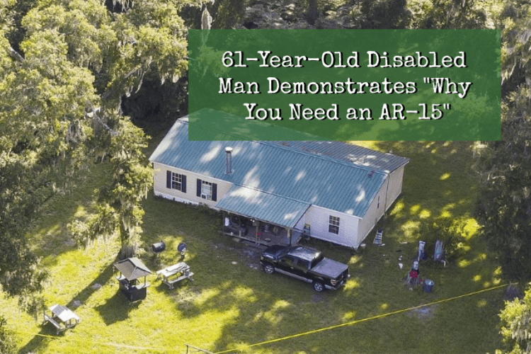 61-Year-Old Disabled Man Demonstrates EXACTLY “Why You Need an AR-15”