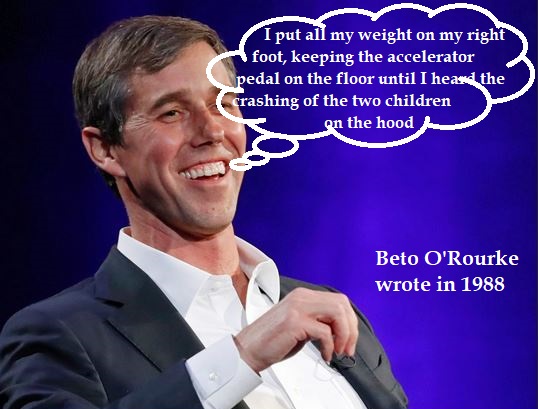 2020 Democrat candidate Beto O’Rourke fantasized about killing little children with his car