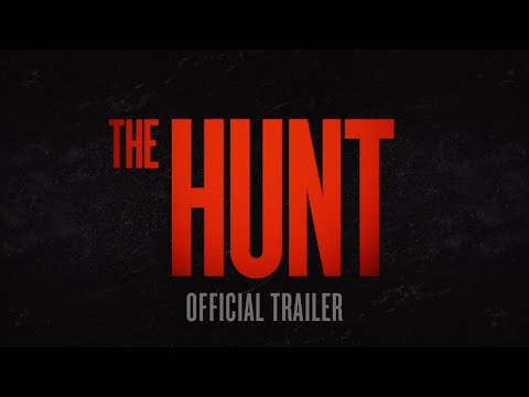 THE HUNT is Back On… Movie With Rich Liberal Elites Hunting “Deplorables” Will Hit Theaters March 13th