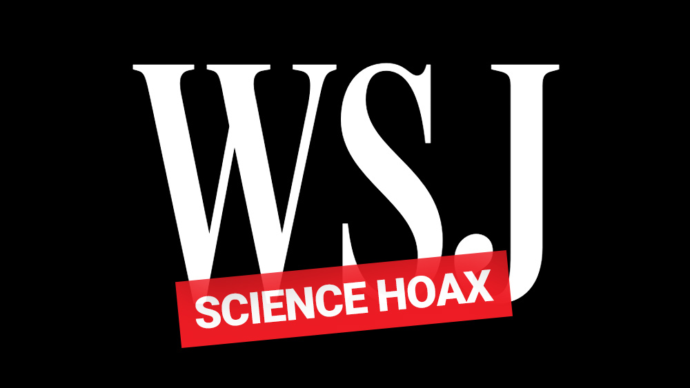 BOMBSHELL: Wall Street Journal caught running a Monsanto-style FAKE SCIENCE scam with Stanford researchers to mislead America over coronavirus infections