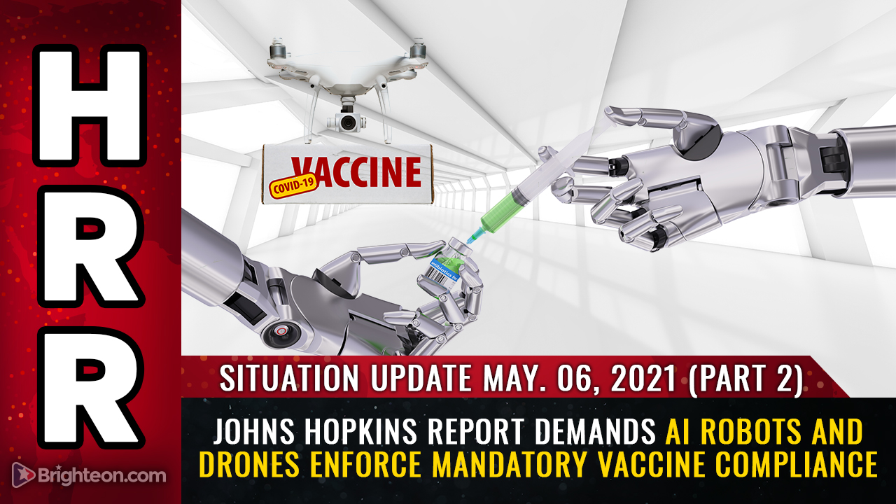Meet your automated, totalitarian medical police state future: Johns Hopkins demands AI robots and drones enforce covid vaccine war against humanity
