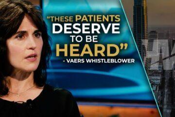 VAERS Whistleblower Speaks Out For Those Harmed By COVID Shots: “These Patients Deserve To Be Heard” (Video)