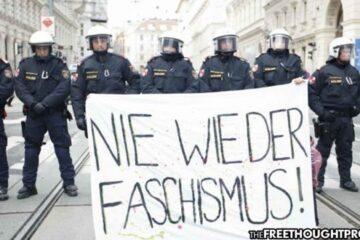 Austrian Police, Army Reportedly Refusing To Enforce “Health Dictatorship” – Will March In Protest Against It